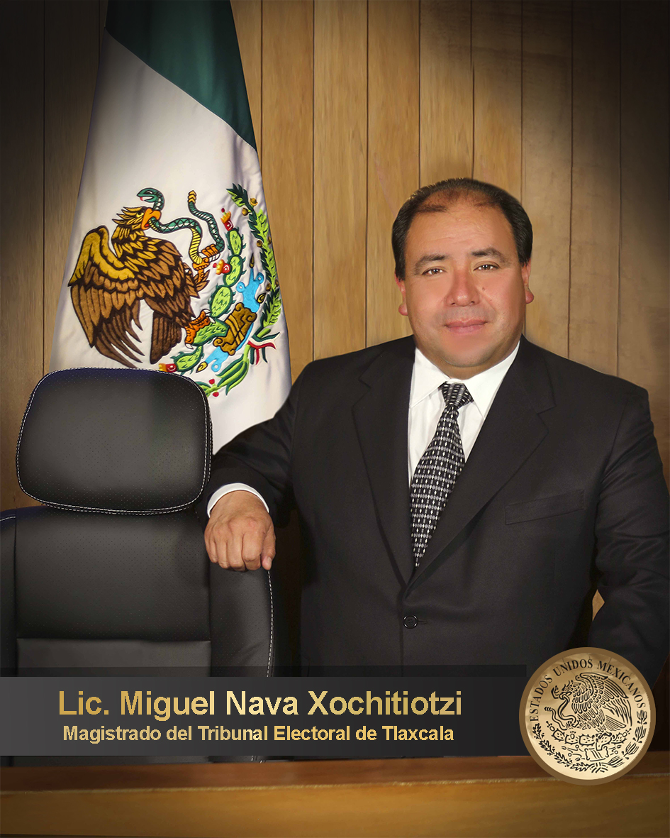 Foto y acceso a curriculum del Licenciado Miguel Nava Xochitiotzi Magistrado del Tribunal Electoral de Tlaxcala.